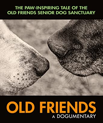 Old Friends: A Dogumentary